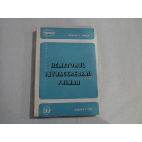 HEMATOMUL INTRACEREBRAL PRIMAR  -  TEODOR V. OBREJA